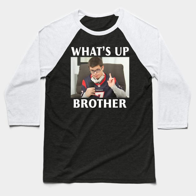Sketch What's Up Brother Sketch Funny Meme Baseball T-Shirt by Eyecrawl ★★★★★
